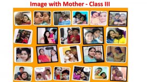 Class-III-Collage-Image-With-Mother-1-1